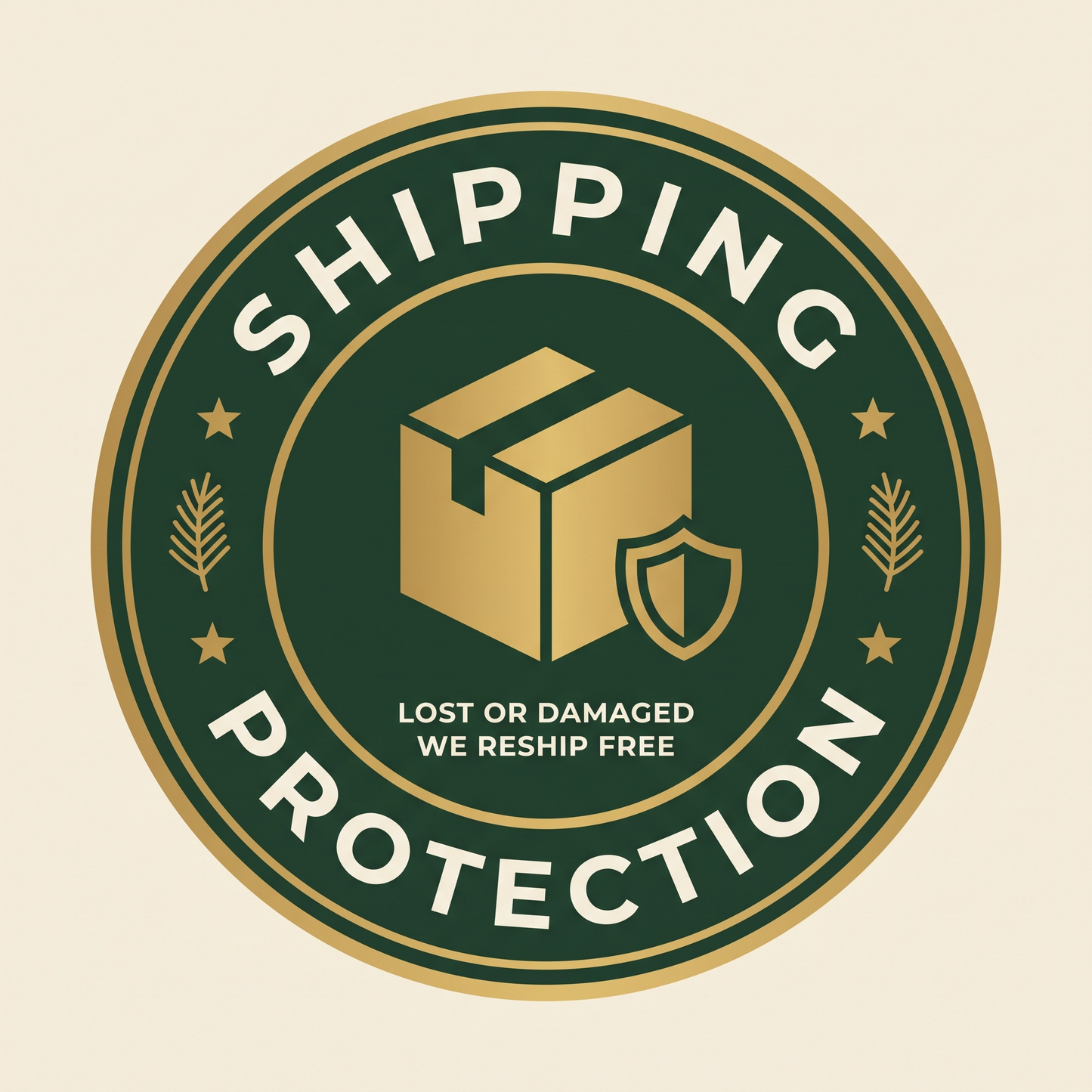 Shipping Protection seal: lost or damaged, we reship free